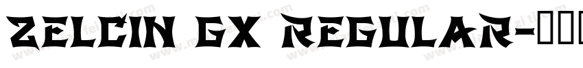 Zelcin GX Regular字体转换